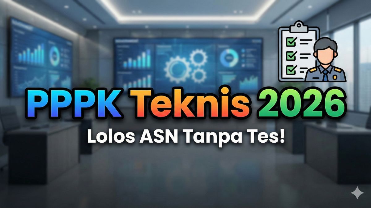 Formasi PPPK Teknis 2026 Jadwal, Syarat dan Peluang Emas bagi Pelamar Umum