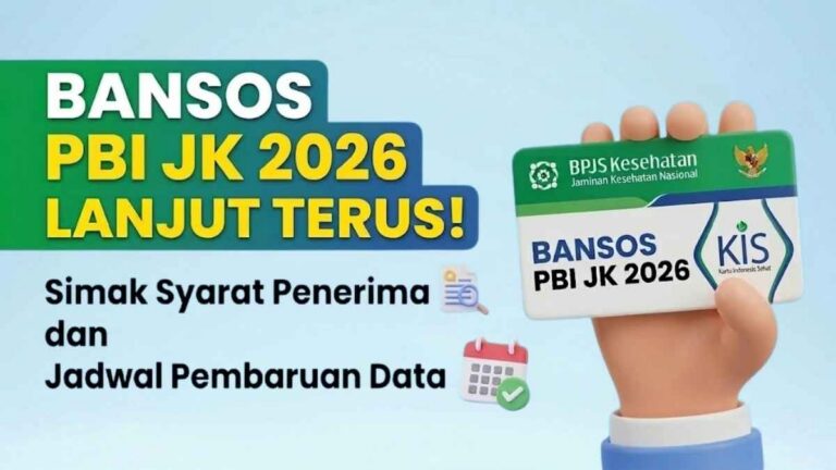 Bansos PBI JK 2026 Lanjut Terus! Simak Syarat Penerima dan Jadwal Pembaruan Data