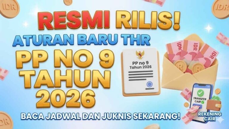 Resmi Rilis! Isi PP no 9 Tahun 2026 Tentang THR, Cek Jadwal Pencairan ke Rekening
